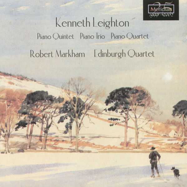 Edinburgh Quartet, Robert Markham: Kenneth Leighton - Piano Quintet, Piano Trio, Piano Quartet (FLAC)
