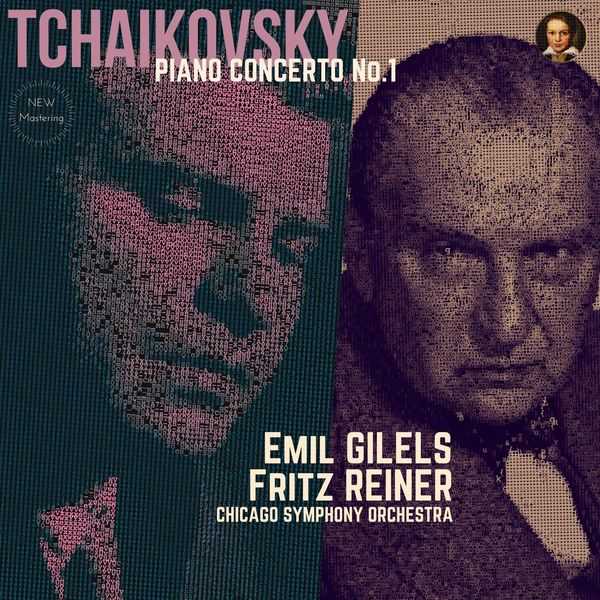 Emil Gilels, Fritz Reiner: Tchaikovsky - Piano Concerto no.1 (FLAC)