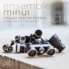 Ensemble Minui: Opera Suites for Nonet Act I (FLAC)