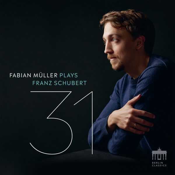 Fabian Müller plays Franz Schubert. 31 (24/96 FLAC)