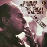 Fritz Reiner: Johann and Josef Strauss - The Great Waltzes (FLAC)