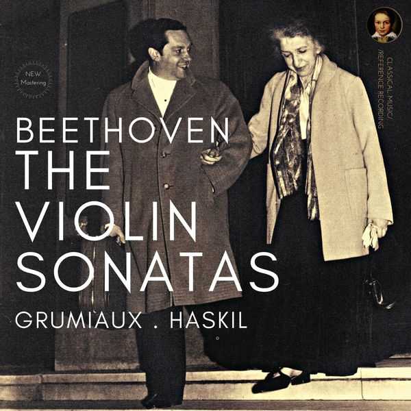 Grumiaux, Haskil: Beethoven - The Violin Sonatas (FLAC)