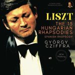 György Cziffra: Liszt - The 15 Hungarian Rhapsodies, Spanish Rhapsody (FLAC)