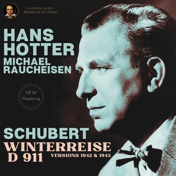 Hans Hotter, Michael Raucheisen: Schubert - Winterreise. Versions 1942 & 1943 (FLAC)