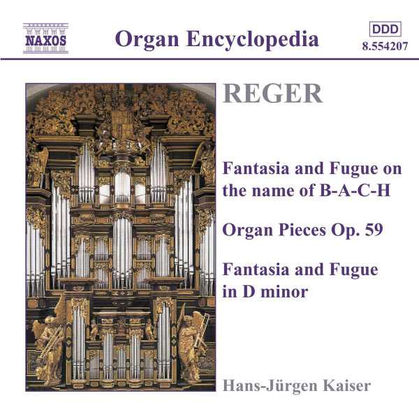 Hans-Jurgen Kaiser: Max Reger - Fantasia and Fugue, Organ Pieces (FLAC)