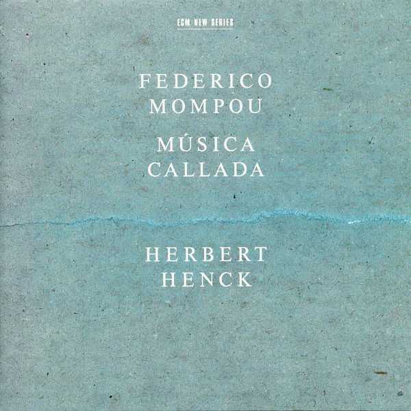 Herbert Henck: Federico Mompou - Música Callada (FLAC)