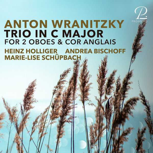 Holliger, Bischoff, Schüpbach: Wranitzky - Trio in C Major for 2 Oboes & Cor Anglais (24/96 FLAC)