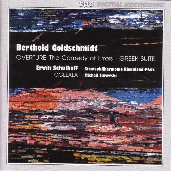 Jurowski: Goldschmidt - Comedy of Errors Overture, Greek Suite; Schulhoff - Ogelala (FLAC)