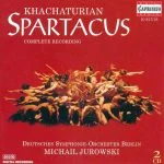 Michail Jurowski: Khachaturian - Spartacus. Complete Recordings (FLAC)