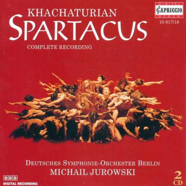 Michail Jurowski: Khachaturian - Spartacus. Complete Recordings (FLAC)