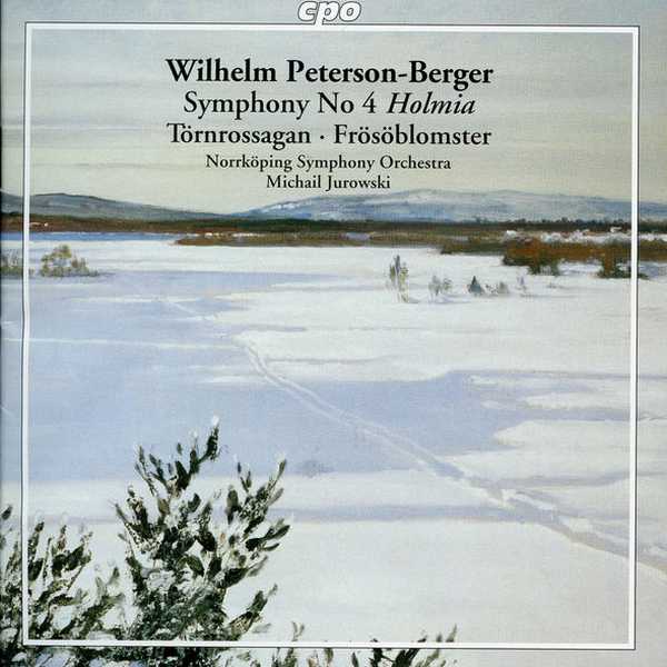 Jurowski: Peterson-Berger - Symphony no.4 "Holmia", Törnrosasagan, Frösöblomster (FLAC)