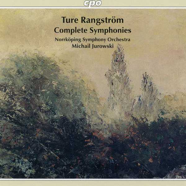 Jurowski: Ture Rangström - Complete Symphonies (FLAC)