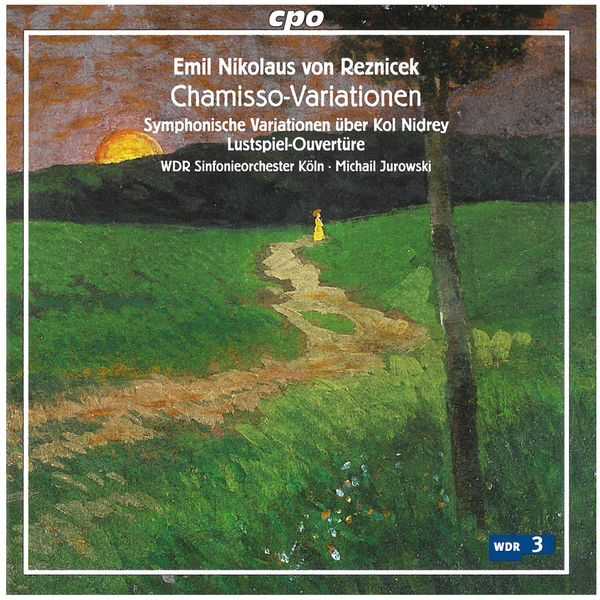 Jurowski: Emil Nikolaus von Reznicek - Chamisso Variations (FLAC)