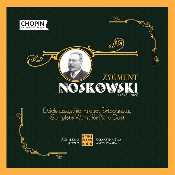 Zygmunt Noskowski - Complete Works for Piano Duet (FLAC)