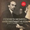 Marcel Worms: Federico Mompou - Unpublished Works for Piano (FLAC)