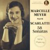 Marcelle Meyer plays Scarlatti - 58 Sonatas (FLAC)