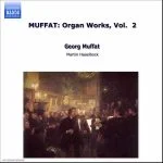 Martin Haselböck: Georg Muffat - Organ Works vol.2 (FLAC)