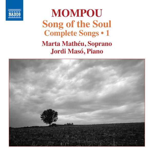 Marta Mathéu, Jordi Masó: Mompou - Songs of the Soul vol.1 (FLAC)