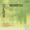 Mompou plays Mompou vol.2 Cançons i Danses, Cants Mágics, Paisajes, Canción de Cuna (FLAC)