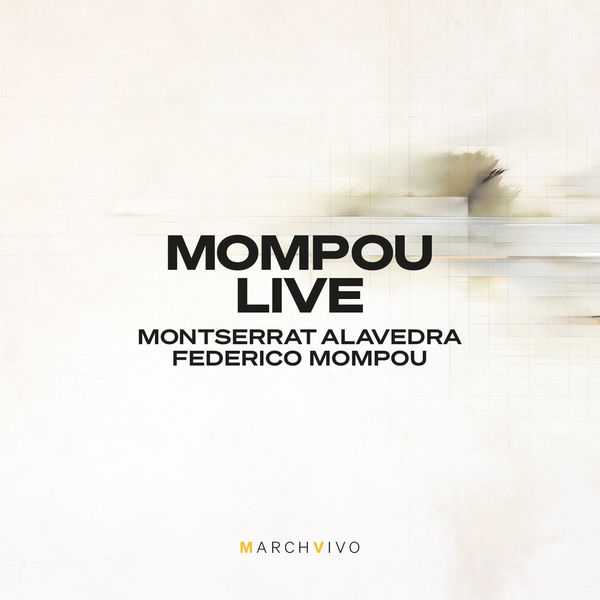 Montserrat Alavedra: Mompou Live (24/44 FLAC)