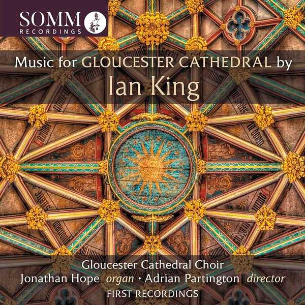 Adrian Partington: Ian King - Music for Gloucester Cathedral (24/96 FLAC)