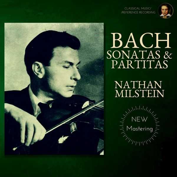 Nathan Milstein: Bach - Sonatas & Partitas (FLAC)