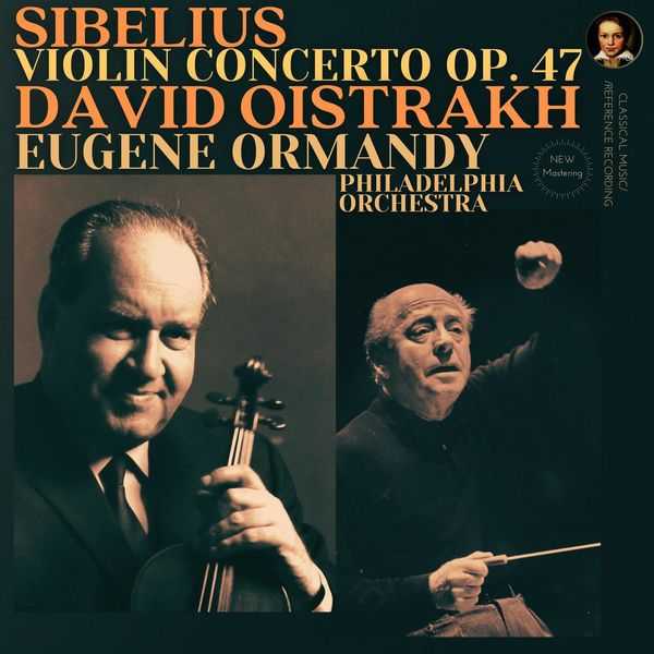David Oistrakh, Eugene Ormandy: Sibelius - Violin Concerto op.47 (24/44 FLAC)