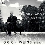 Orion Weiss: Granados, Janáček, Scriabin - Arc I (24/96 FLAC)