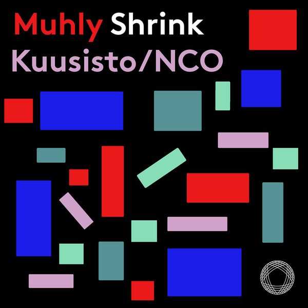 Pekka Kuusisto: Muhly - Shrink (24/96 FLAC)