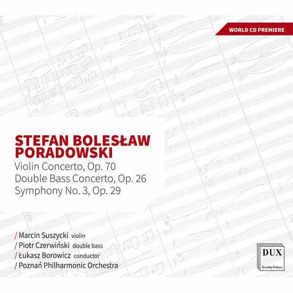Borowicz: Poradowski - Violin Concerto op.70, Double Bass Concerto op.26, Symphony no.3 op.29 (24/96 FLAC)