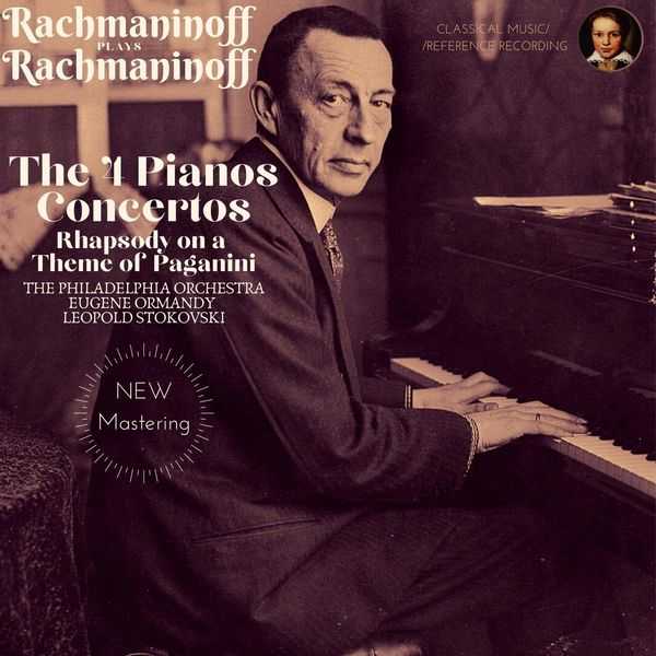 Rachmaninoff plays Rachmaninoff - The 4 Piano Concertos, Rhapsody on a Theme of Paganini (FLAC)
