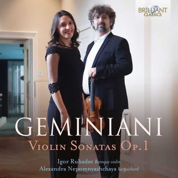 Igor Ruhadze, Alexandra Nepomnyashchaya: Geminiani - Violin Sonatas op.1 (24/96 FLAC)