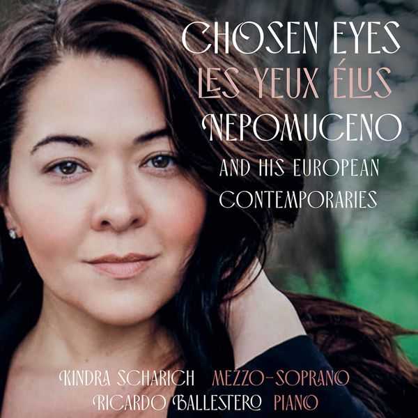 Scharich, Ballestero: Nepomuceno & His European Contemporaries - Chosen Eyes (24/96 FLAC)