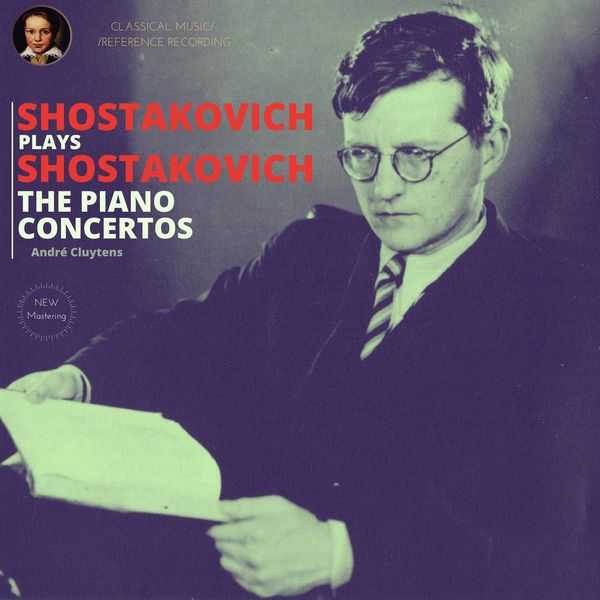 Shostakovich plays Shostakovich: The Piano Concertos (FLAC)