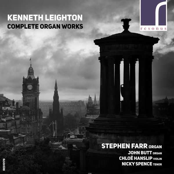 Stephen Farr: Kenneth Leighton - Complete Organ Works (24/96 FLAC)
