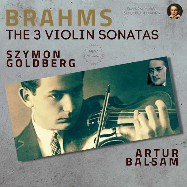 Szymon Goldberg, Arthur Balsam: Brahms - The 3 Violin Sonatas (FLAC)