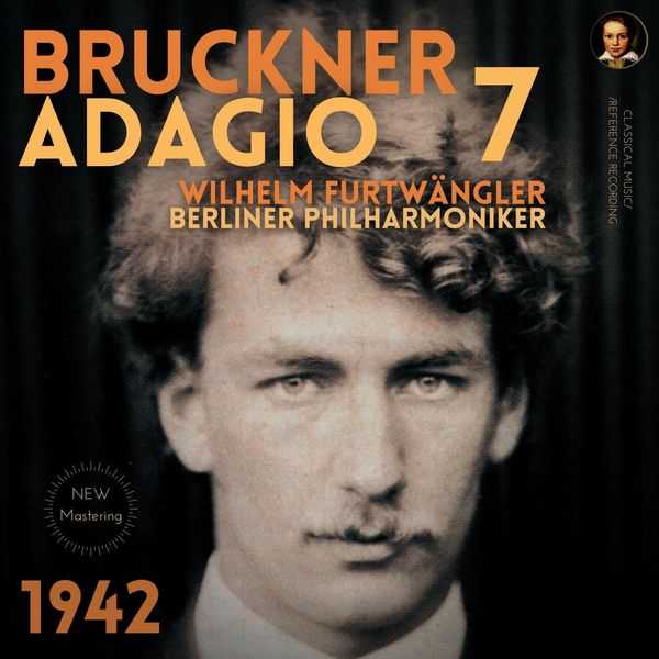 Wilhelm Furtwängler: Bruckner - Adagio 7. 1942 (24/44 FLAC)