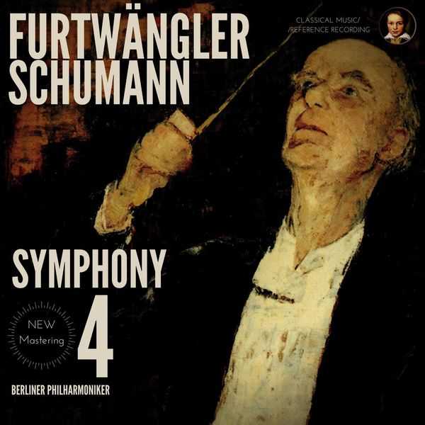 Wilhelm Furtwängler: Schumann - Symphony 4 (FLAC)
