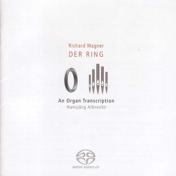Albrecht: Wagner - Der Ring. An Organ Transcription (FLAC)