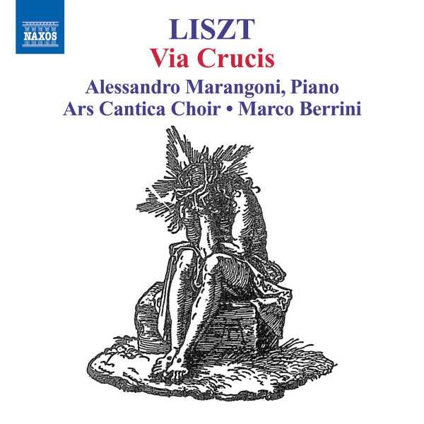 Alessandro Marangoni: Liszt - Via Crucis (FLAC)