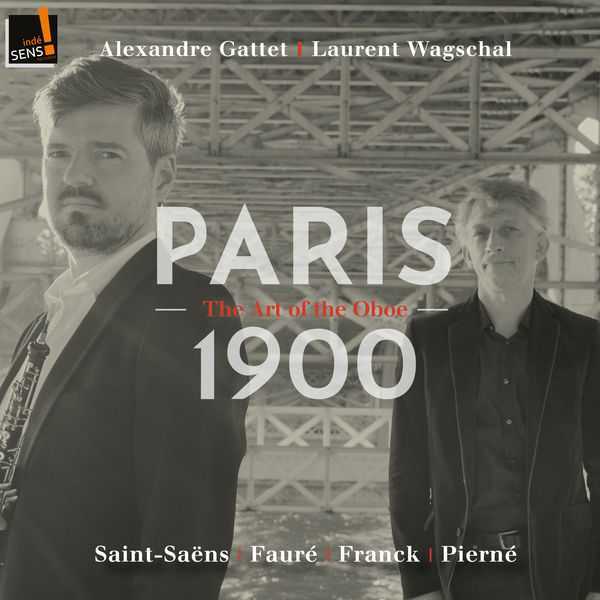 Alexandre Gattet, Laurent Wagscha: Paris 1900 - The Art of the Oboe (24/96 FLAC)