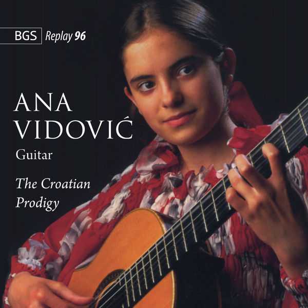 Ana Vidović - The Croatian Prodigy (FLAC)