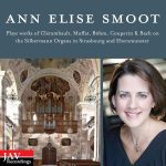 Ann Elise Smoot plays Works of Clérambault, Muffat, Böhm, Couperin & Bach on the Silbermann Organs in Strasbourg and Ebersmunster (FLAC)