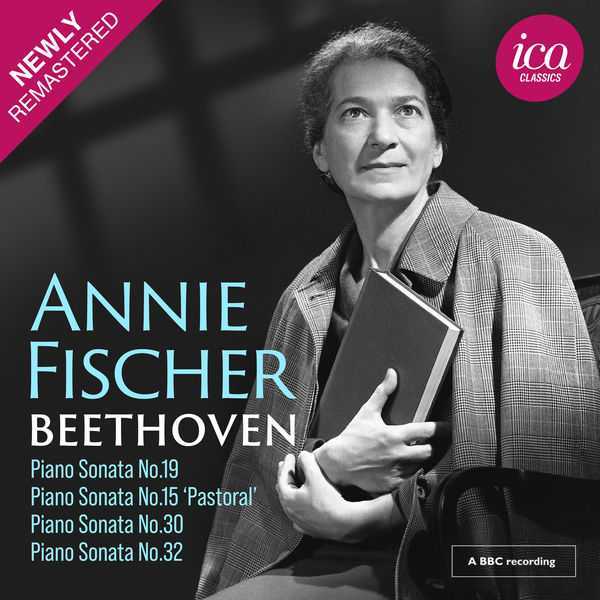 Annie Fischer: Beethoven - Piano Sonatas no.19, 15, 30 & 32 (FLAC)