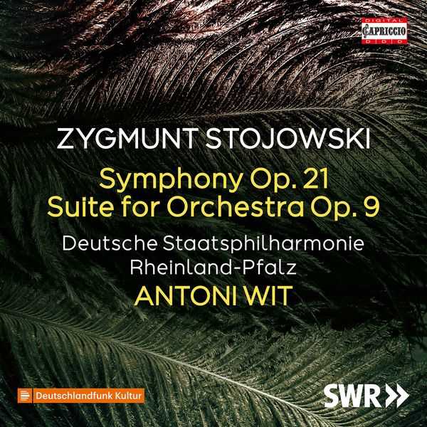 Antoni Wit: Zygmunt Stojowski - Symphony op.21, Suite for Orchestra op.9 (24/48 FLAC)