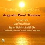 Augusta Read Thomas - Bell Illuminations (FLAC)