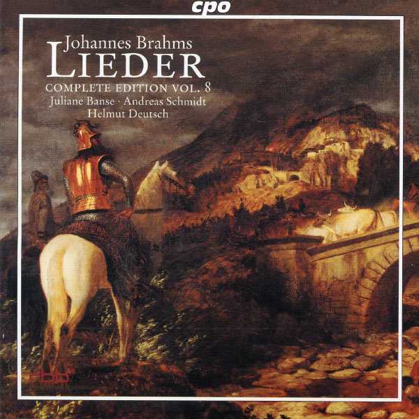 Banse, Schmidt, Deutsch: Johannes Brahms Lieder. Complete Edition vol.8 (FLAC)