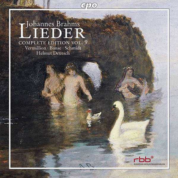 Vermillion, Banse, Schmidt, Deutsch: Johannes Brahms Lieder. Complete Edition vol.9 (FLAC)