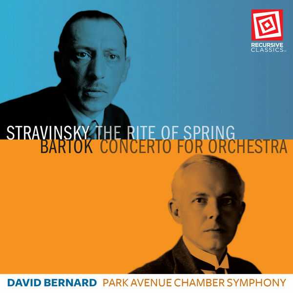 Bernard: Stravinsky - The Rite of Spring; Bartók - Concerto for Orchestra (FLAC)