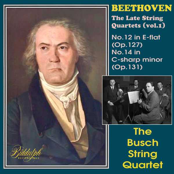 Busch String Quartet: Beethoven - The Late String Quartets vol.1 (FLAC)